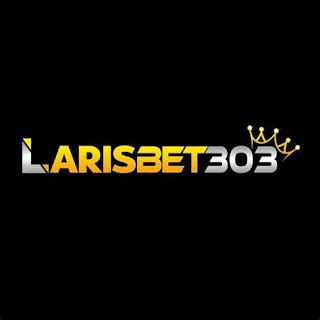 LARISBET303 : Situs Judi Bola Slot Gacor Dan Live Casino .
